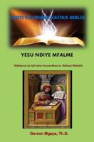 Yesu Ndiye Mfalme: Mathayo 1-7 197644540X Book Cover