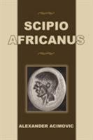 Scipio Africanus 0595435459 Book Cover