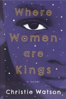 Where Women Are Kings 1590517091 Book Cover