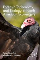 Forensic Taphonomy and Ecology of North American Scavengers 0128132434 Book Cover