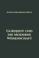 Gurdjieff und die Moderne Wissenschaft B0BMND3C1K Book Cover