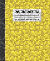 Composition: College Ruled Writing Notebook, Yellow Pixel Gamer Pattern Blank Lined Book 1074764501 Book Cover