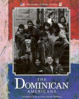 The Dominican Americans (Peoples of North America) 0877548722 Book Cover