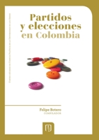 Partidos y elecciones en Colombia 9586955516 Book Cover