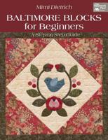 Baltimore Blocks for Beginners: A Step-By-Step Guide 1604681721 Book Cover