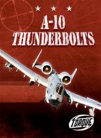 A-10 Thunderbolts 160014201X Book Cover