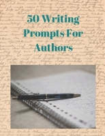 50 Writing Prompts For Authors 1071445332 Book Cover