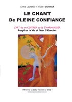 Le chant de pleine confiance (French Edition) 2322184039 Book Cover