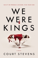 We Were Kings 0785238484 Book Cover