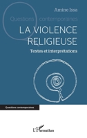 La violence religieuse: Textes et interprétations 2140494717 Book Cover