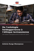 De l'ontologie heideggerienne à l'éthique levinassienne: Une relation dialogique entre le même et l'autre 6206378357 Book Cover