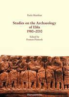 Studies on the Archaeology of Ebla 1980-2010 3447069376 Book Cover