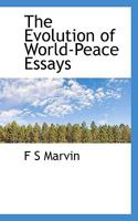 The Evolution of World-Peace Essays 1116550830 Book Cover