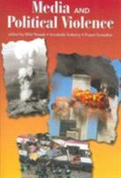 Media and Political Violence 1572737298 Book Cover