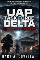 UAP Task Force Delta: Blood and Shadows B0DZ2MN9BZ Book Cover