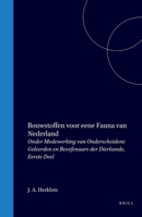 Bouwstoffen voor eene Fauna van Nederland: Eerste Deel (Dutch Edition) 9004557679 Book Cover