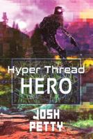 Hyper Thread Hero 1722979798 Book Cover