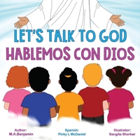 Let's Talk to God: Hablemos Con Dios B0FPDRQ3TR Book Cover