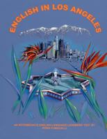 English in Los Angeles: An Intermediate English Language Learners' Text 1483953289 Book Cover
