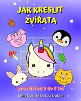Jak Kreslit Zvíata: Prvodce pro dti, jak se nauit kreslit kopírováním mízky B0BWXS9Y92 Book Cover
