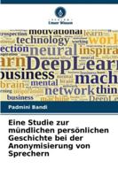 Eine Studie zur mündlichen persönlichen Geschichte bei der Anonymisierung von Sprechern (German Edition) 6200716005 Book Cover