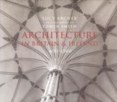 Architecture in Britain & Ireland 600-1500 1860467016 Book Cover
