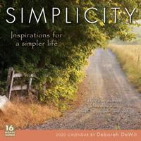 2020 Simplicity Inspirations for a Simpler Life 16-Month Wall Calendar: By Sellers Publishing 1531907660 Book Cover