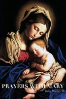 Prayers with Mary 0999765736 Book Cover