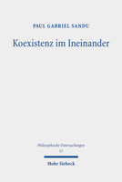 Koexistenz Im Ineinander: Eine Problemgeschichtliche Analyse Der Fremdwahrnehmungstheorie Und Der Intersubjektivitatsproblematik Im Denken Edmun 316159875X Book Cover
