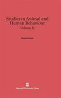 Studies in Animal and Human Behaviour 0674846311 Book Cover