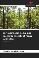 Environmental, social and economic aspects of Pinus cultivation 6207708784 Book Cover