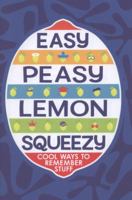 Easy Peasy Lemon Squeezy 1780551053 Book Cover