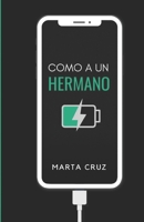 Como a un hermano (Trilogía Como a un hermano) (Spanish Edition) 8409375508 Book Cover
