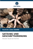 SATZUNG UND GESCHÄFTSORDNUNG: Mutuelle "Soutien de l'Homme" 6206111032 Book Cover