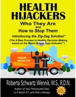 Health Hijackers: Who They Are and How to Stop Them 0991144066 Book Cover