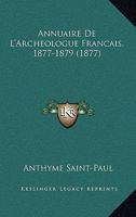Annuaire De L'Archeologue Francais, 1877-1879 (1877) 1168481783 Book Cover