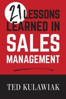 21 Lessons Learned in Sales Management 164111827X Book Cover