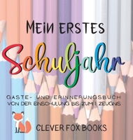 Mein erstes Schuljahr: Gäste- und Erinnerungsbuch von der Einschulung bis zum ersten Zeugnis: Erinnerungsalbum, Gästebuch, Fotoalbum und Freundebuch ... Geschenk zum ersten Schultag (German Edition) 3949996060 Book Cover