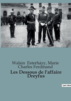 Les Dessous de l'affaire Dreyfus B0BZTKYV5C Book Cover