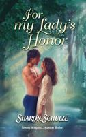 For My Lady's Honor (Harlequin Historical Series) 0373293941 Book Cover