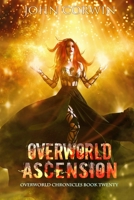 Overworld Ascension: Epic Urban Fantasy 194245323X Book Cover