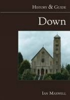 Down: History & Guide 1845889584 Book Cover