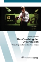 Das Coaching der Organisation 3639407717 Book Cover