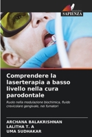 Comprendere la laserterapia a basso livello nella cura parodontale 6209493246 Book Cover
