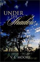 Under the Shadow 1579213626 Book Cover