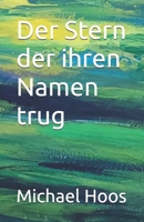 Der Stern der ihren Namen trug (German Edition) B0GM4KLLMC Book Cover