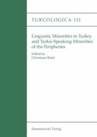 Linguistic Minorities in Turkey and Turkic Speaking Minorities of the Peripheries 3447107235 Book Cover