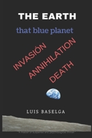 The Earth: That Blue Planet B089265481 Book Cover