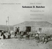 Solomon D. Butcher: Photographing the American Dream 0803214049 Book Cover