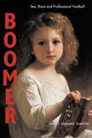 BOOMER: Sex, Race and Pro Football 1462057225 Book Cover